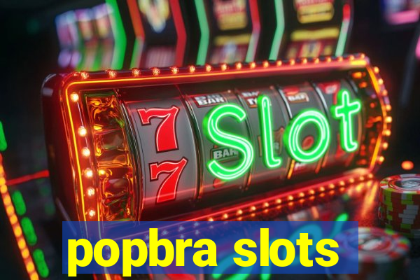 popbra slots